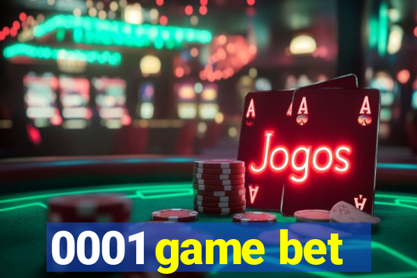 0001 game bet