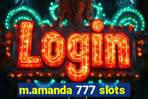 m.amanda 777 slots