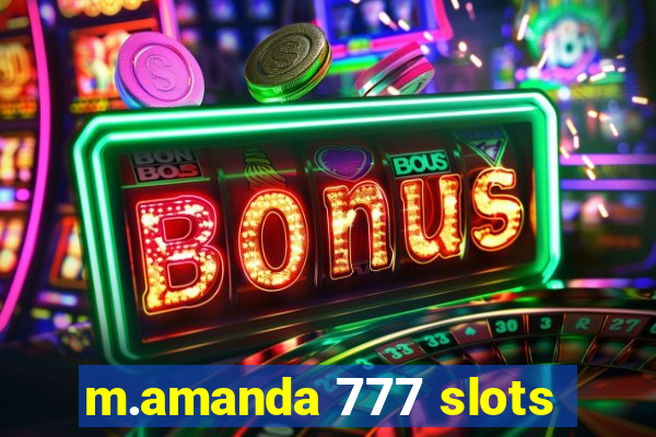 m.amanda 777 slots