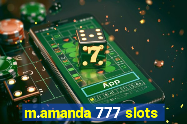 m.amanda 777 slots