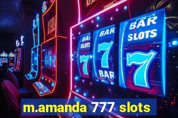 m.amanda 777 slots