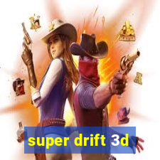 super drift 3d