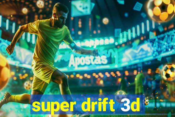 super drift 3d