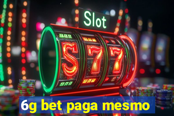 6g bet paga mesmo