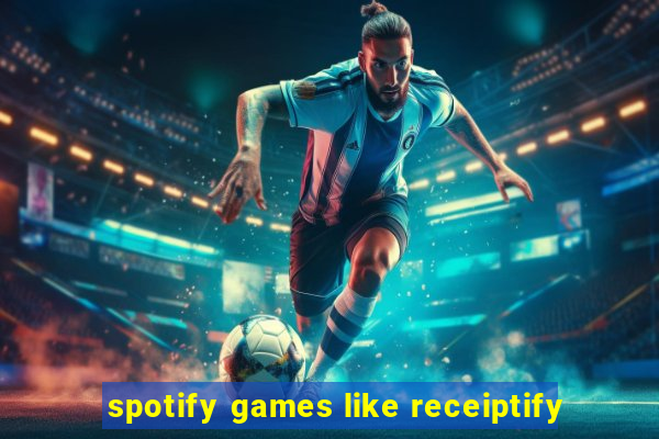 spotify games like receiptify