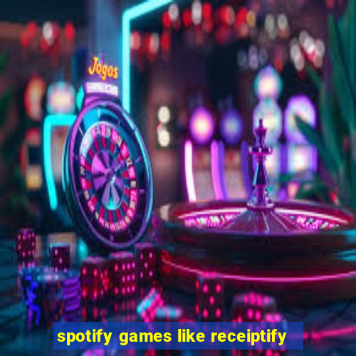 spotify games like receiptify