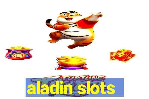 aladin slots