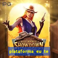 plataforma eu te amo pg