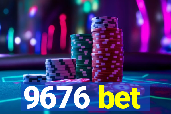 9676 bet