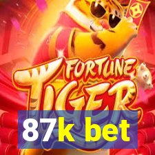 87k bet