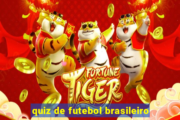 quiz de futebol brasileiro