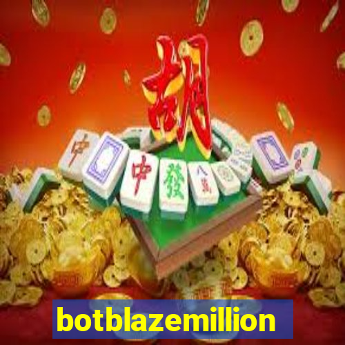 botblazemillion