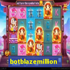 botblazemillion