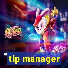 tip manager