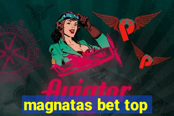 magnatas bet top