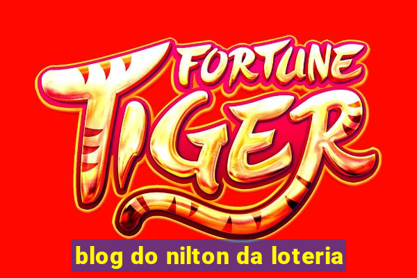 blog do nilton da loteria