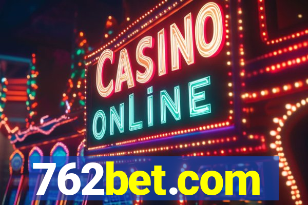 762bet.com