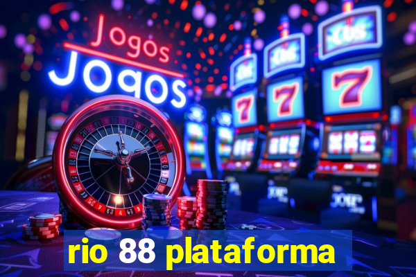 rio 88 plataforma