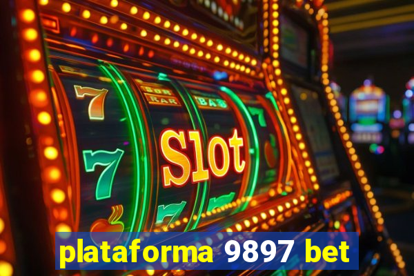 plataforma 9897 bet