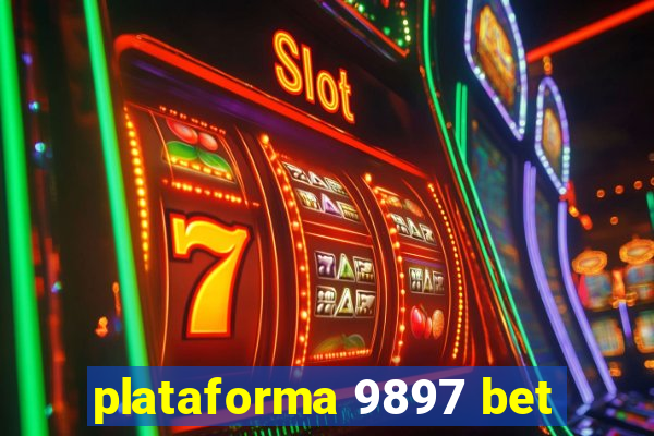 plataforma 9897 bet