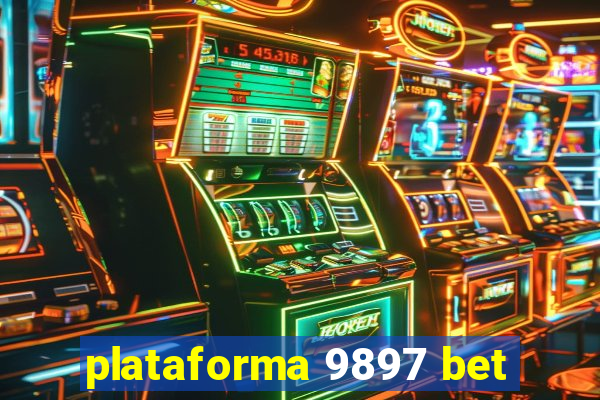 plataforma 9897 bet