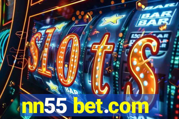 nn55 bet.com