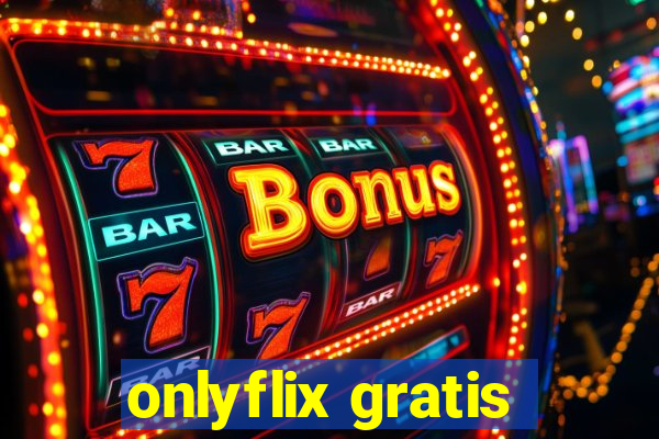 onlyflix gratis