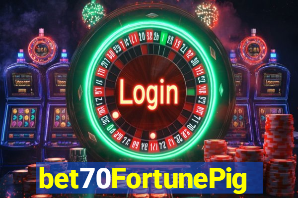 bet70FortunePig