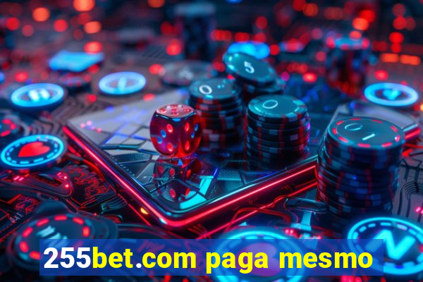 255bet.com paga mesmo