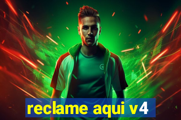 reclame aqui v4