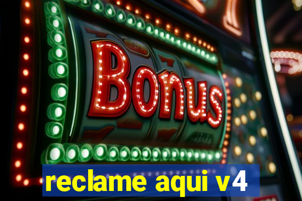 reclame aqui v4