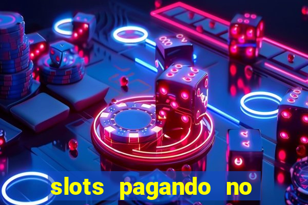 slots pagando no cadastro saque free