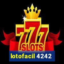 lotofacil 4242