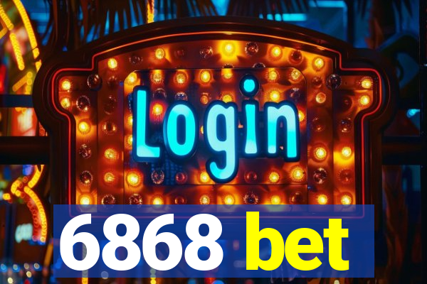 6868 bet