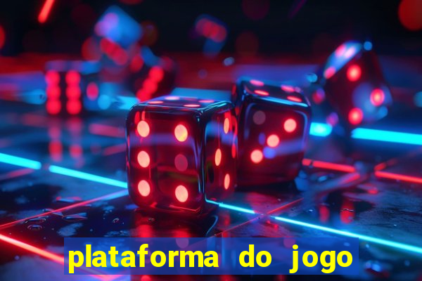 plataforma do jogo do tigrinho chinesa