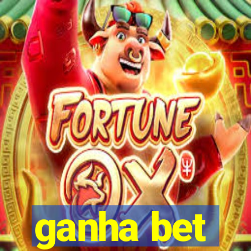 ganha bet