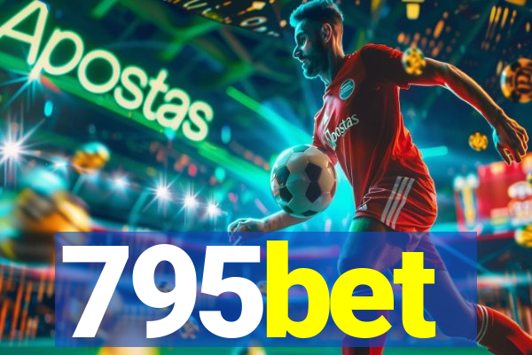 795bet