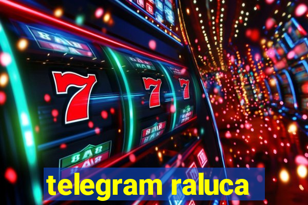 telegram raluca