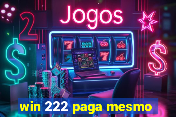 win 222 paga mesmo