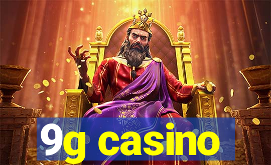 9g casino