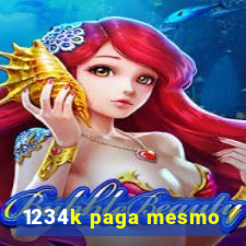 1234k paga mesmo