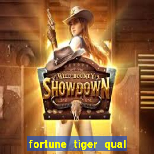 fortune tiger qual a melhor plataforma