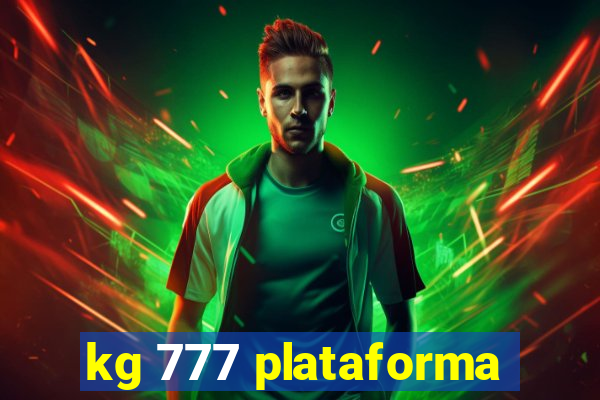 kg 777 plataforma