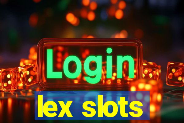 lex slots