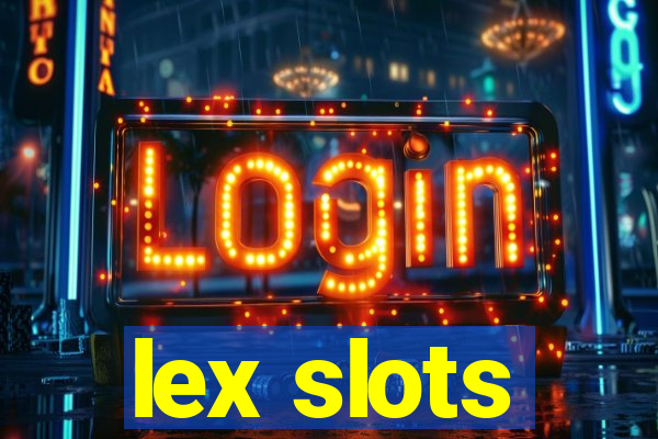 lex slots