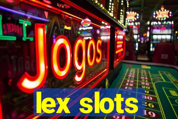 lex slots