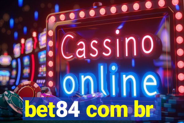 bet84 com br