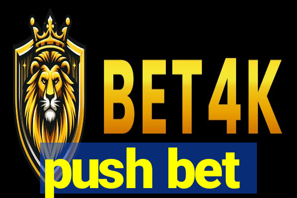 push bet