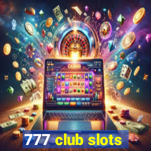 777 club slots