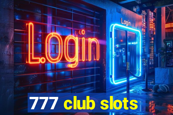 777 club slots